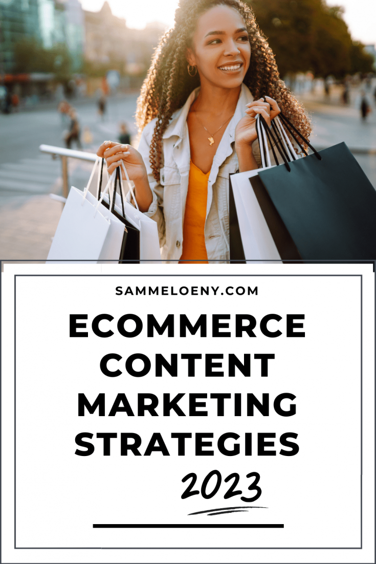 Ecommerce Content Marketing Strategies 2023 - woman with shopping bags