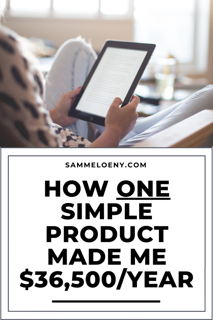 How one simple product made me $36,500/year