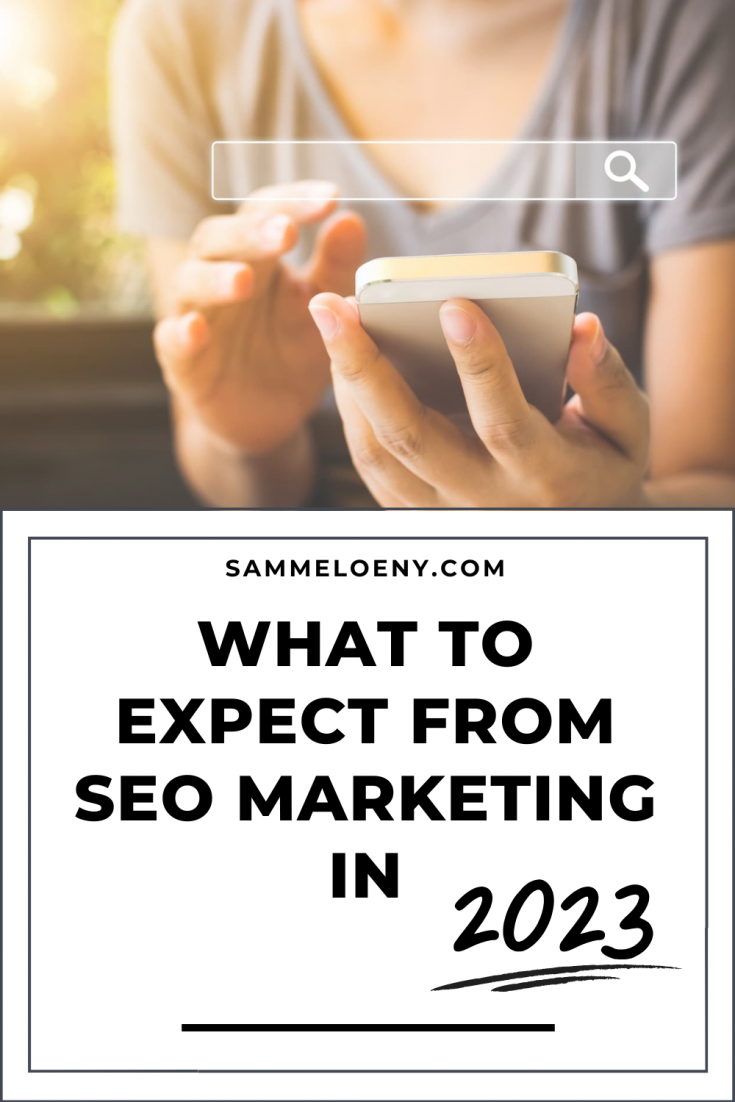 What to Expect from SEO Marketing in 2023