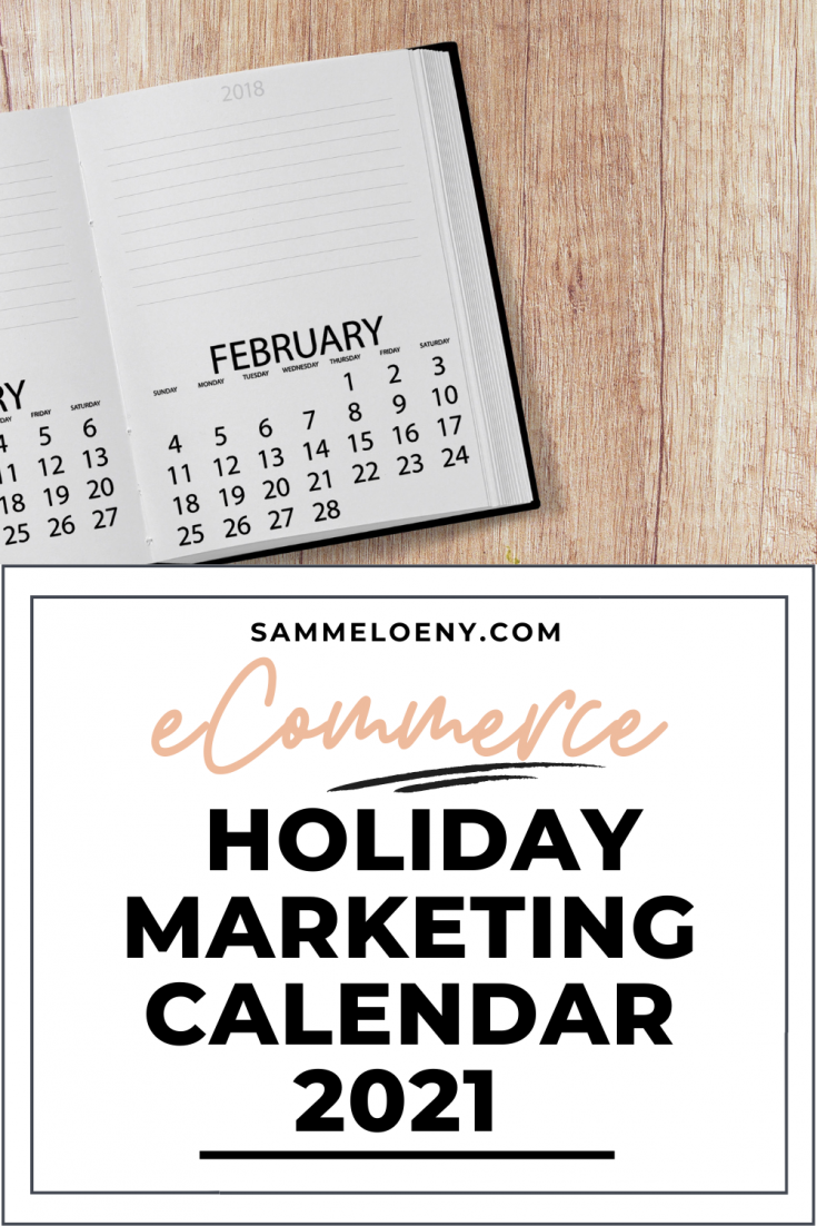 eCommerce Holiday Marketing Calendar 2021